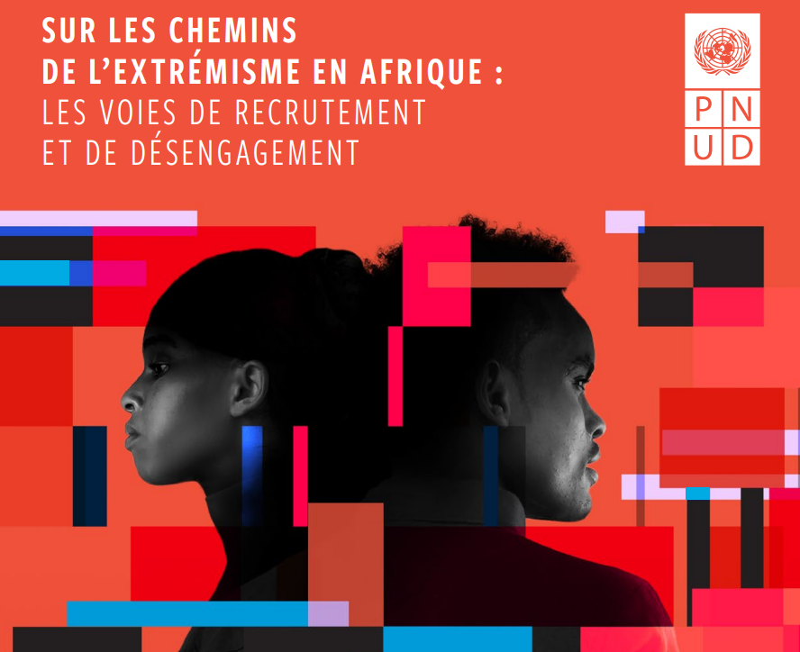 Extrémisme en Afrique : Le PNUD Alerte sur le Désespoir d&rsquo;État, non la Religion